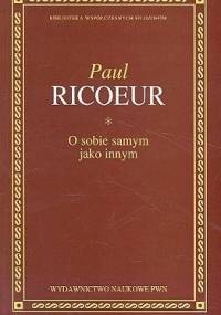 O Sobie Samym Jako Innym - Paul Ricoeur