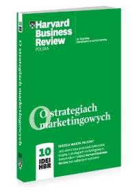 O strategiach marketingowych. 10 IDEI HBR.