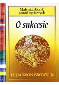 O sukcesie - Jackson H. Brown