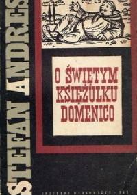 O świętym księżulku Domenico - Stefan Paul Andres