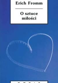 O sztuce miłości - Erich Fromm