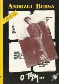 O tym... - Andrzej Bursa