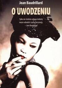 O uwodzeniu - Jean Baudrillard