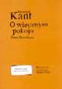 O Wiecznym Pokoju - Immanuel Kant
