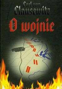 O wojnie - Carl von Clausewitz