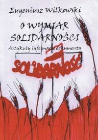 O wymiar solidarności - Eugeniusz Wilkowski