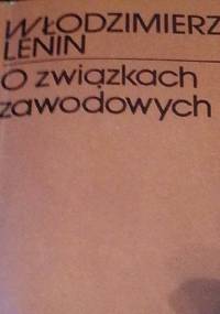 O związkach zawodowych - Włodzimierz Lenin