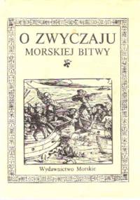 O zwyczaju morskiej bitwy - Jakub Zdzisław Lichański