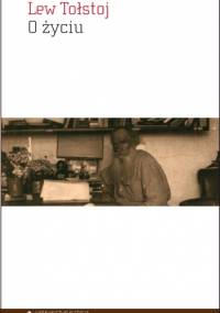 O życiu - Lew Tołstoj