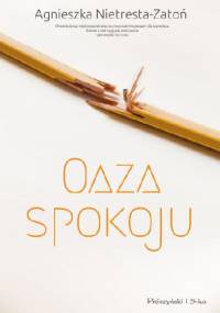 Oaza spokoju - Agnieszka Nietresta-Zatoń