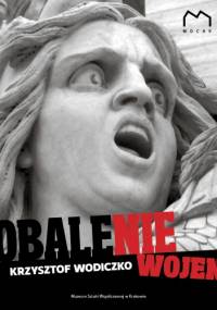 Obalenie wojen - Krzysztof Wodiczko