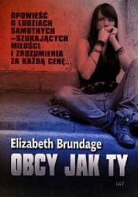 Obcy jak Ty - Elizabeth Brundage