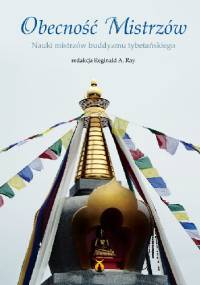 Obecność Mistrzów - Reginald A. Ray