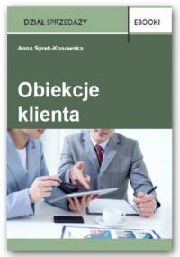 Obiekcje klienta - Syrek-Kosowska Anna