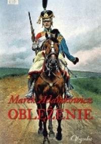 Oblężenie - Marek Adamkowicz