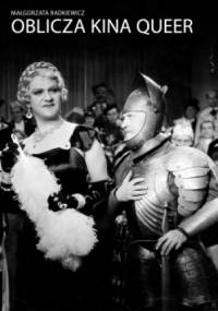 Oblicza kina queer - Małgorzata Radkiewicz