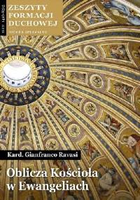 Oblicza Kościoła w Ewangeliach. Numer Specjalny - Gianfranco Ravasi