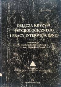 Oblicza kryzysu psychologicznego i pracy interwencyjnej