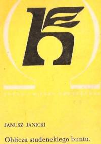 Oblicza studenckiego buntu : Francja 1968 - Janusz Janicki