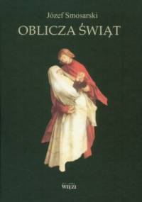Oblicza świąt - Józef Smosarski