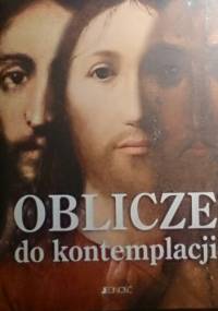 Oblicze do kontemplacji - Giuseppe Sala Giuliano Zanchi