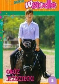 Obóz Jeździecki - Maja A. Ozga