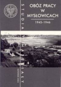 Obóz Pracy w Mysłowicach w latach 1945–1946 - Wacław Dubiański
