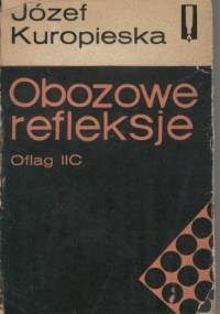 Obozowe refleksje. Oflag IIC - Józef Kuropieska