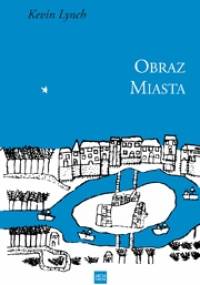 Obraz miasta - Kevin Lynch