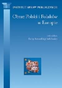Obraz Polski i Polaków w Europie - praca zbiorowa