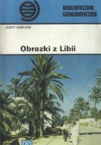 Obrazki z Libii - Jerzy Samusik