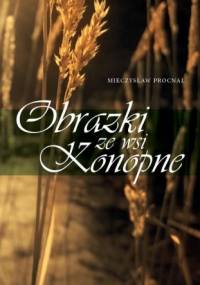 Obrazki ze wsi Konopne - Mieczysław Procnal