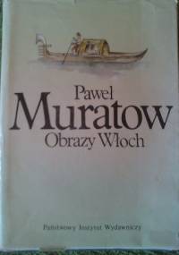 Obrazy Włoch, Tom II - Paweł Muratow