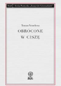 Obrócone w ciszę. Wiersze wybrane - Tomas Venclova