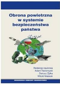 OBRONA POWIETRZNA W SYSTEMIE BEZPIECZEŃSTWA PAŃSTWA - Adam Radomyski