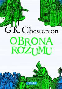 Obrona Rozumu - Gilbert Keith Chesterton