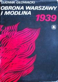 Obrona Warszawy i Modlina 1939 - Ludwik Głowacki