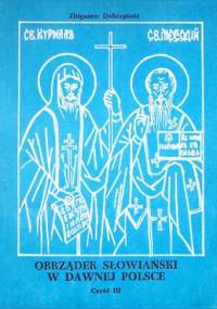 Obrządek słowiański w dawnej Polsce t.1-3 - Zbigniew Dobrzyński