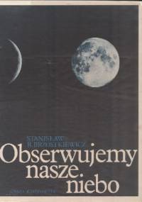 Obserwujemy nasze niebo - Stanisław R. Brzostkiewicz