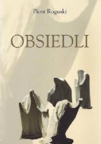 Obsiedli - Piotr Roguski