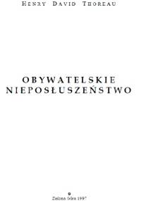 Obywatelskie nieposłuszeństwo - Henry David Thoreau