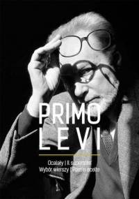 Ocalały. Wybór wierszy/Il superstite. Poesie scelte - Primo Levi