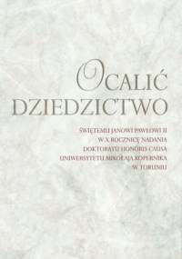 Ocalić dziedzictwo - Jerzy Bagrowicz, Włodzimierz Karaszewski
