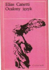 Ocalony język. Historia pewnej młodości - Elias Canetti
