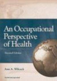 Occupational Perspective of Health - A. Wilcock