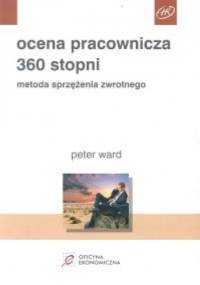Ocena pracownicza. 360 stopni - Peter Ward