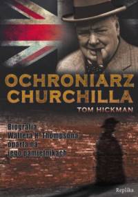 Ochroniarz Churchilla - Tom Hickman