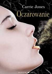 Oczarowanie - Carrie Jones