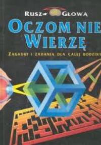 Oczom nie wierzę - praca zbiorowa