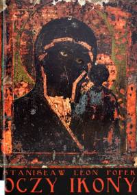 Oczy ikony - Stanisław Leon Popek